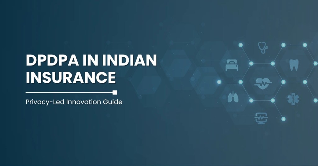 DPDPA in Indian Insurance