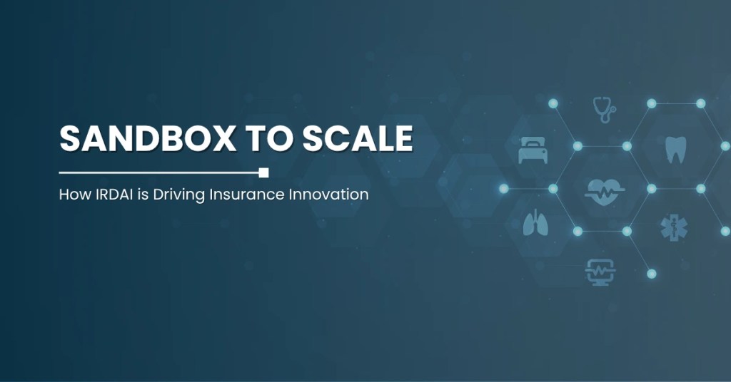 IRDAI Sandbox to Scale