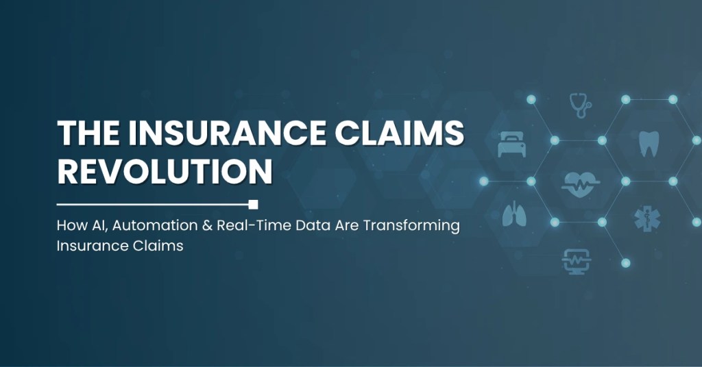 The Insurance Claims Revolution